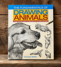 Fundamentals of Drawing Animals Duncan Smith Step by Step Art Instruction Book