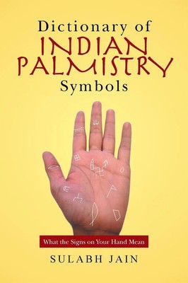 Dictionary of Indian Palmistry Symbols What the Signs on Your Hand Mean Jain
