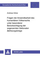 Andreas GöTze | Fragen Der Anwendbarkeit Des HumanitäRen VöLkerrechts Unter...