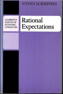 Steven Sheffrin / Rational Expectations 1984 Reprint