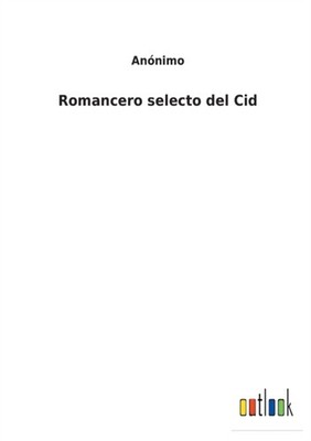 Annimo - Romancero selecto del Cid - New paperback or softback - 37 - P555z