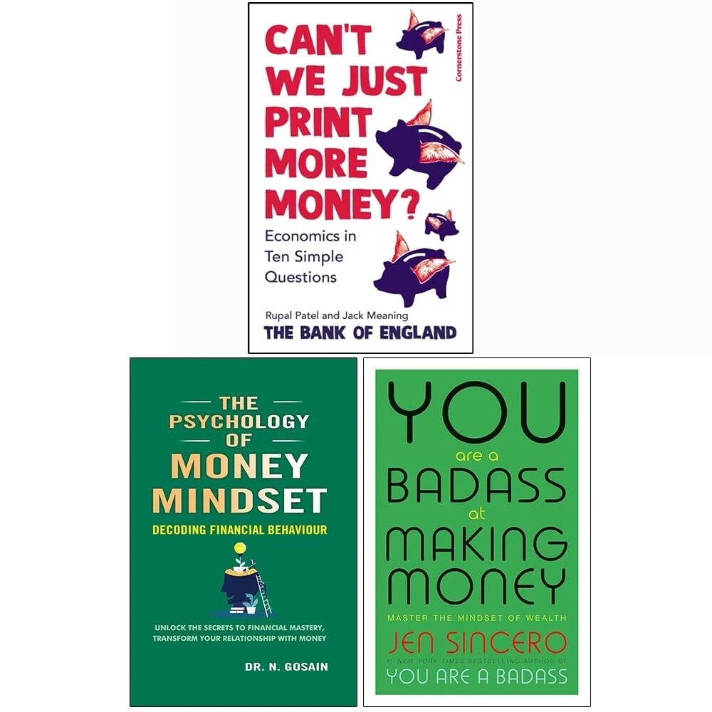 Can’t We Just Print More, You Are a Badass a Making, Psychology of Money 3 Books