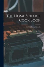 The Home Science Cook Book, Like New Used, Free shipping in the US