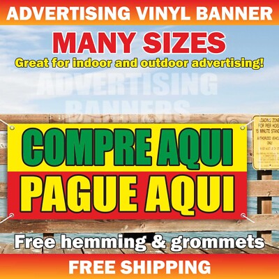 PAGUE AQUI COMPRE AQUI Advertising Banner Vinyl Mesh Sign Flag PAY HERE BUY HERE