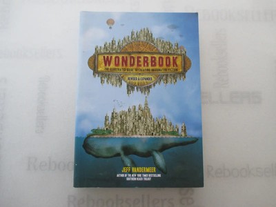 Wonderbook (Revised and Expanded): The Illustrated Guide to Creating Imaginati..