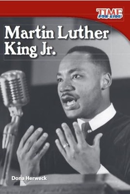 Martin Luther King Jr. (TIME FOR KIDS  Nonfiction Readers) - Dona Herweck -...