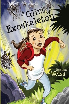 A Glint of Exoskeleton by Robinne Weiss (English) Paperback Book