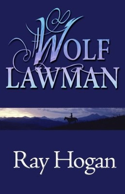 Wolf Lawman Hardcover Ray Hogan