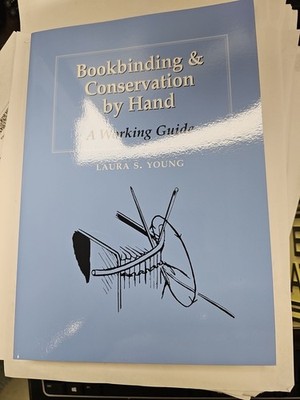 Bookbinding and Conservation by Hand : A Working Guide by Laura S. Young (1981)
