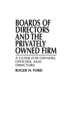 Boards of Directors and the Privately Owned Firm - 9780899305677
