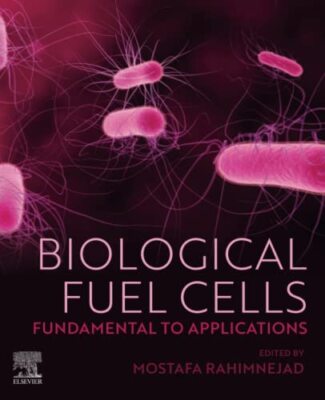 Mostafa Babol Iran - Biological Fuel Cells   Fundamental to Applicati - X555z
