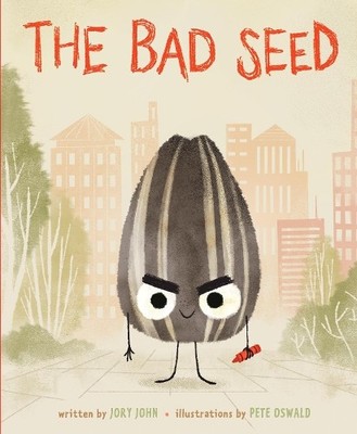 Jory John The Bad Seed (Taschenbuch)