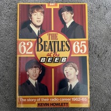 The Beatles at the Beeb by Kevin Howlett