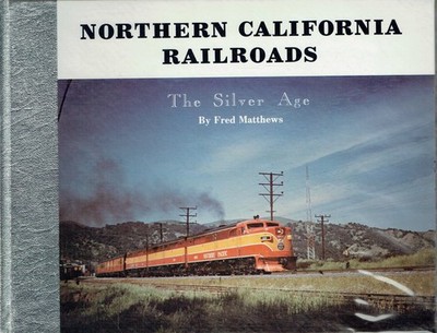 Matthews, Fred - Northern California Railroads 538336
