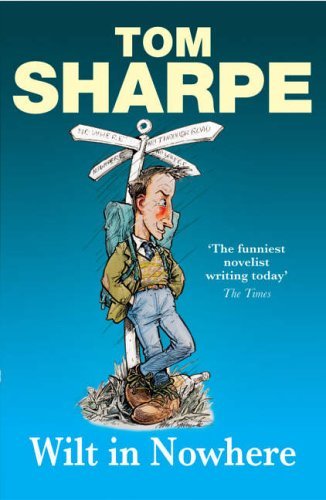 Wilt in Nowhere: (Wilt Series 4),Tom Sharpe- 9780099474135