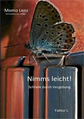 Faktor L * Nimms leicht!: Schlank durch Vergebung (Paperback or Softback)