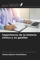 Importancia De La Historia ClíNica Y Su GestióN Ameerudheen Poozhithara