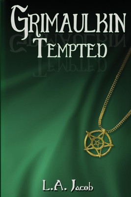 Grimaulkin Tempted | L. A. Jacob | Taschenbuch | Englisch | 2017