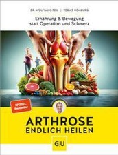 Wolfgang Feil / Arthrose endlich heilen: Die ...