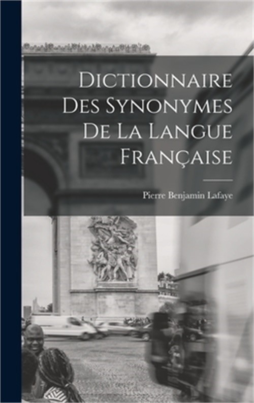 Dictionnaire Des Synonymes De La Langue Fran�aise (Hardback or Cased Book)