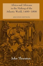 Africa & Africans Atlantic Wld 2ed (..., Thornton, John