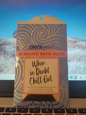 Onyx Bath House Bubbling Bath Salts When In Doubt Chill Out 1 Time Use NIP 