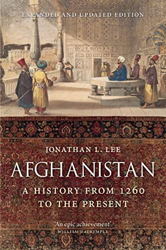 Afghanistan: A History from 1260 to the Present. Lee**
