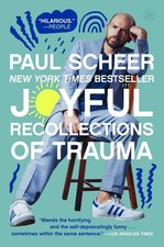 Joyful Recollections of Trauma by Paul Scheer Paperback Book
