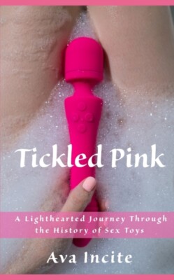 Incite - Tickled Pink  A Lighthearted Journey Through the History of S - X555z