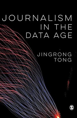 Jingrong Tong | Journalism in the Data Age | Buch | Englisch (2022)