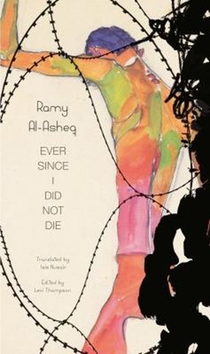 Ever since I Did Not Die Paperback Ramy Al-Asheq