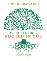 A Child's Memoir Rooted In You Atosha Logan Taschenbuch Englisch 2025