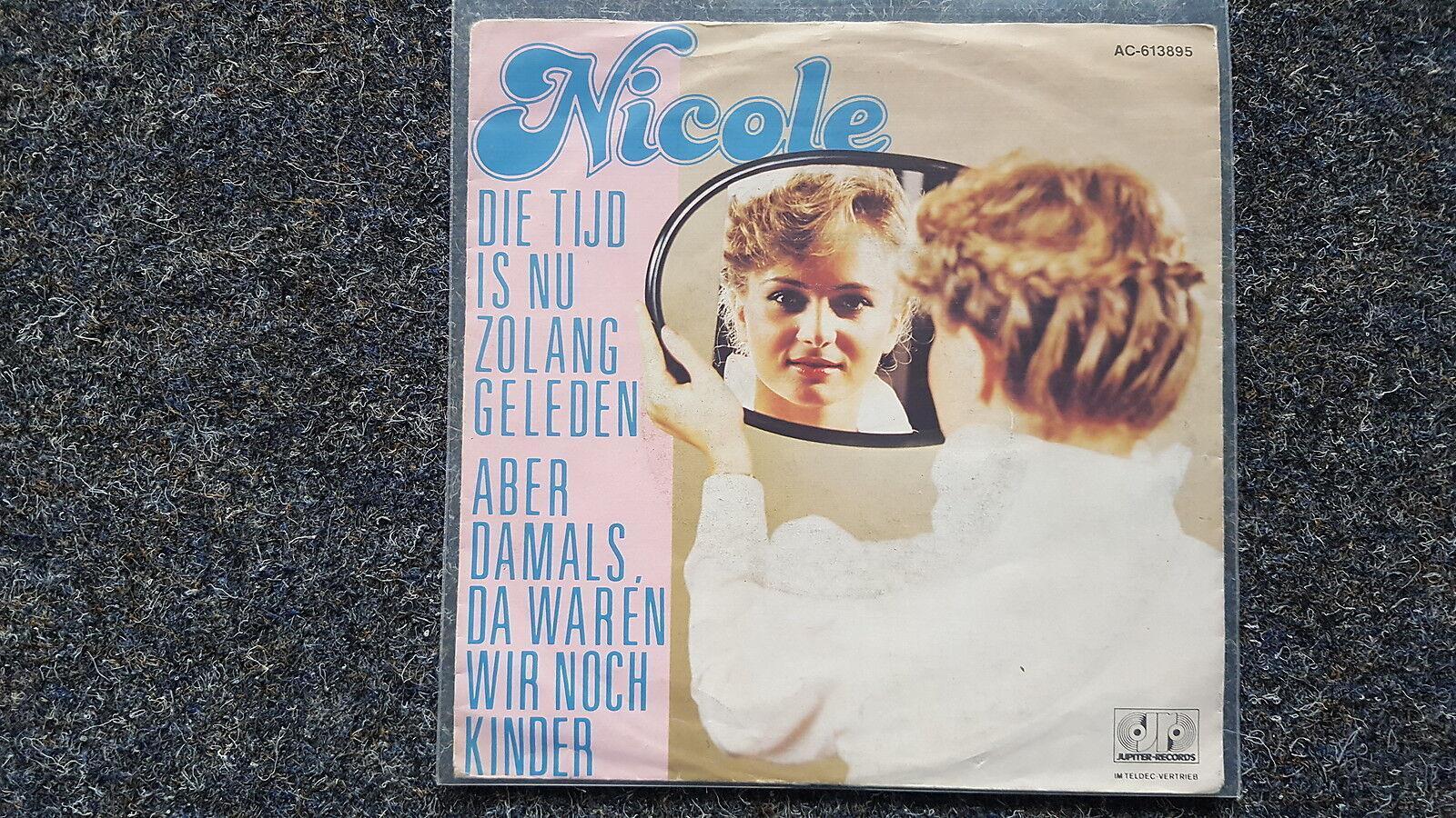 7"" Single Vinyl Nicole - Die Tijd is nu zolang geleden SUNG IN DUTCH