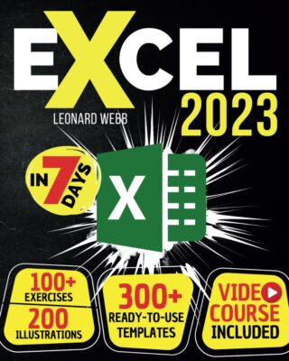Excel 2023: The Easiest Way to Master Microsoft Excel in 7 Days.