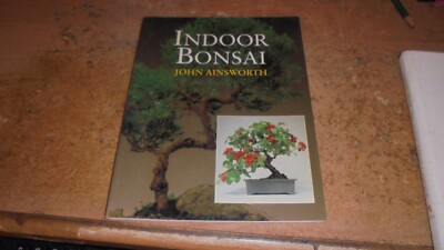 Indoor Bonsai by Ainsworth, John   1996 pbk