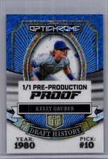 Kelly Gruber 2025 Leaf Optichrome Baseball 1/1 Pre Production Proof
