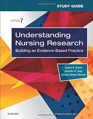 Study Guide for Understanding Nursing Research : Building an Evidence-Based ...