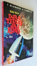 CLASSICI A FUMETTI 1969  - N° 21 DALLA TERRA ALLA LUNA - PIU' CHE OTTIMO