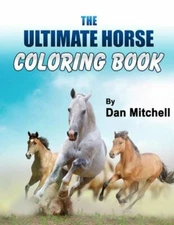 The Ultimate Horse Coloring Book