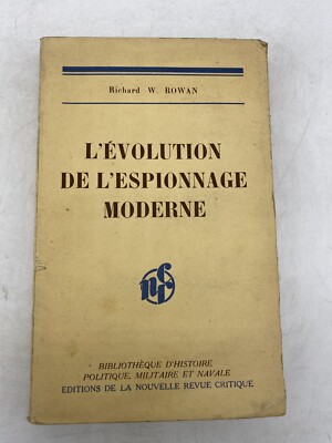 RICHARD W. ROWAN - DIE EVOLUTION DER MODERNEN SPIONAGE - NEUE AUSGABEN