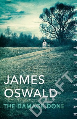 The Damage Done | Inspector McLean 6 | James Oswald | Englisch | Taschenbuch