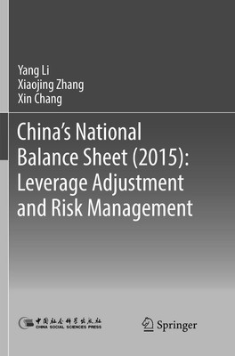 Yang Li (u. a.) | China's National Balance Sheet (2015): Leverage Adjustment...
