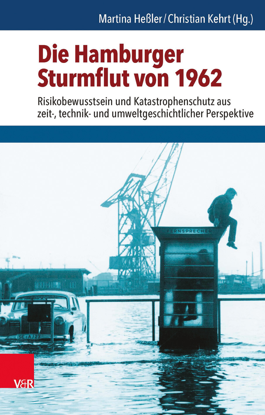 Thumbnail - Die Hamburger Sturmflut Von 1962 Martina Heßler