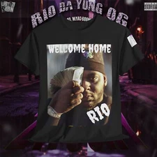 Rio Da Yung OG Welcome home Tshirt 