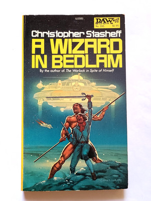 A Wizard in Bedlam - Christopher Stasheff - 1st US paperback, DAW Books, 1980