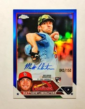 Matthew Liberatore 2023 Topps Chrome RC AUTO True BLUE REFRACTOR 043/150 i6