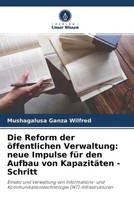 Mushagalusa Ganza Wilfred | Die Reform Der öFfentlichen Verwaltung: Neue...