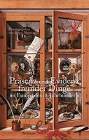 PräSenz Und Evidenz Fremder Dinge Im Europa Des 18. Jahrhunderts | Neumann