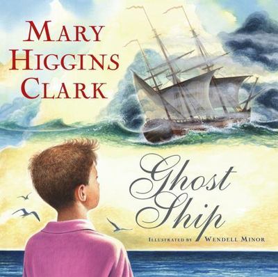Ghost Ship; Paula Wiseman Books - Mary Higgins Clark, 9781416935148, hardcover