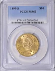 1899-S Gold Piece $10 Liberty Head PCGS MS-63 Certified Eagle Coin - Nice luster